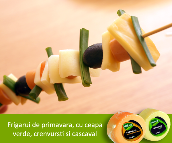 frigarui de primavara cu cascaval delaco si ceapa verde