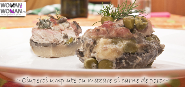 ciuperci umplute cu mazare si carne de porc