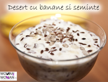 desert cu banane si seminte